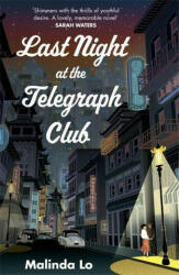 Last Night at the Telegraph Club - Malinda Lo (2021)