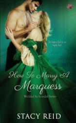 How to Marry a Marquess - Stacy Reid (2017)