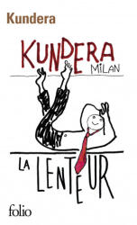 La lenteur - Kundera (2020)