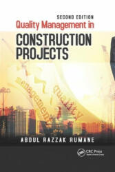 Quality Management in Construction Projects - Abdul Razzak Rumane (ISBN: 9780367890032)