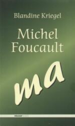Michel Foucault - ma (ISBN: 9789633467725)