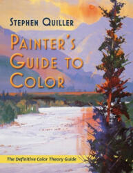 Painter's Guide to Color (Latest Edition) - Stephen Quiller (ISBN: 9781635619577)