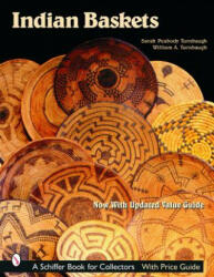 Indian Baskets - Sarah Peabody Turnbaugh (ISBN: 9780764319006)
