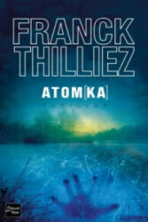 Atom(ka) - Franck Thilliez (ISBN: 9782266239455)