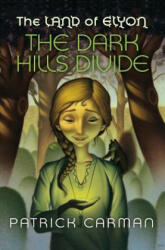 The Land of Elyon #1 The Dark Hills Divide (ISBN: 9781541363908)