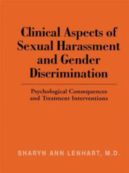 Clinical Aspects of Sexual Harassment and Gender Discrimination - Sharyn Ann Lenhart (ISBN: 9781138970939)