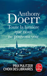 Toute la lumiere que nous ne pouvons voir - Anthony Doerr (ISBN: 9782253045281)