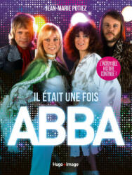 Il était une fois ABBA - Jean-Marie Potiez (2020)