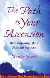 Path to Your Ascension - Annice Booth (ISBN: 9780922729470)