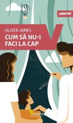 Cum să nu-i faci la cap (ISBN: 9786069801062)