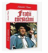 Fratii corsicani - Alexandre Dumas (ISBN: 9786060501466)