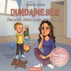 Lendvai Szilvia - Dundamesék 3. - Öcsi dacos, Dunda zabos, Anya haragos (2021)