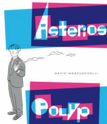 Asterios Polyp - David Mazzucchelli (ISBN: 9788416131112)