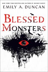 Blessed Monsters (ISBN: 9781250195722)