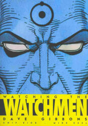 Watching the Watchmen - Mike Essl, Dave Gibbons, Chip Kidd, Sergio Colomino Ruiz (ISBN: 9788498478822)