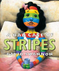 A Bad Case of Stripes - David Shannon (2003)