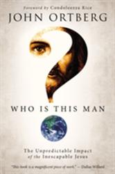 Who Is This Man? - John Ortberg (2012)