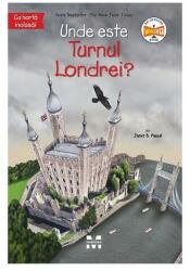 Unde este Turnul Londrei? (ISBN: 9786069783573)