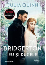 Bridgerton. Eu si ducele - Julia Quinn (ISBN: 9786063371394)