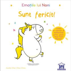 Emotiile lui Noni. Sunt fericit - Aurelie Chien Chow Chine (ISBN: 9786060480877)