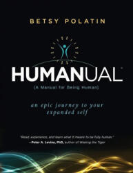 Humanual: A Manual for Being Human - Betsy Polatin (2020)