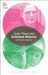Queer Theory and Brokeback Mountain - Matthew Tinkcom, Todd McGowan (ISBN: 9781501318818)