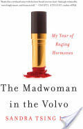 The Madwoman in the Volvo: My Year of Raging Hormones (ISBN: 9780393088687)