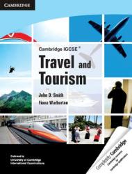 Cambridge IGCSE Travel and Tourism - John D Smith (2012)