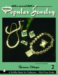 Forties and Fifties Pular Jewelry - Roseann Ettinger (ISBN: 9780764318191)