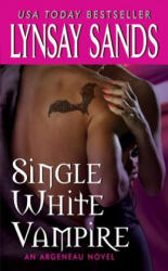 Single White Vampire - Lynsay Sands (ISBN: 9780062019806)