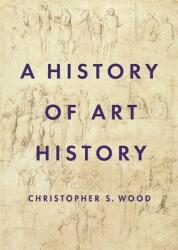 A History of Art History (ISBN: 9780691204765)