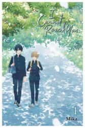 I Will Not Reach You. , Vol. 1 - MIKA (ISBN: 9781975319472)