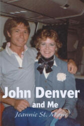 John Denver and Me - Jeannie St Marie (2011)