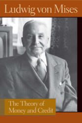 Theory of Money & Credit - Ludwig Von Mises (1981)
