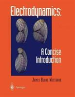 Electrodynamics: A Concise Introduction (2012)