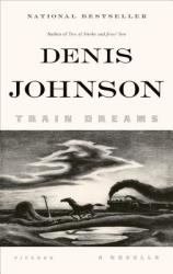 Train Dreams, English edition - Denis Johnson (2012)