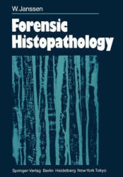 Forensic Histopathology - W. Janssen (2012)