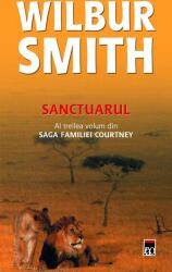 Sanctuarul (Saga Familiei Courtney vol. III) - Wilbur Smith (ISBN: 9786066092203)