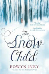 Snow Child - Eowyn Ivey (2012)