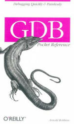GDB Pocket Reference - Arnold Robbins (ISBN: 9780596100278)