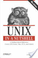 Unix in A Nutshell 4e - Arnold Robbins (ISBN: 9780596100292)