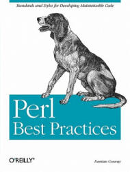 Perl Best Practices - Damian Conway (ISBN: 9780596001735)