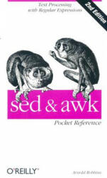 sed and awk Pocket Reference: Text Processing with Regular Expressions (2006)