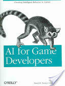 AI for Games Developers - David M Bourg (ISBN: 9780596005559)
