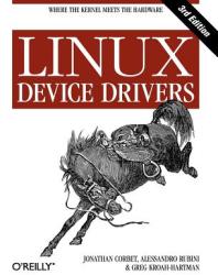 Linux Device Drivers - Greg Kroah-Hartman, Jonathan Corbet, Alessandro Rubini (ISBN: 9780596005900)