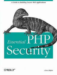 Essential PHP Security - Chris Shiflett (2011)