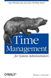 Managementul timpului pentru administratori de sistem (ISBN: 9780596007836)