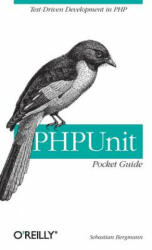 PHP Unit Pocket Guide - Sebastian Bergmann (ISBN: 9780596101039)
