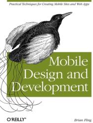 Mobile Design and Development: Practical Concepts and Techniques for Creating Mobile Sites and Web Apps (ISBN: 9780596155445)
