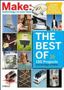 The Best of Make: : 75 Projects from the Pages of Make (ISBN: 9780596514280)